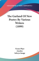 The Garland Of New Poetry By Various Writers 143703540X Book Cover