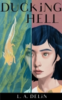 Ducking Hell 1714070328 Book Cover