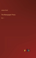 The Newspaper Press: Vol. 1 3368122800 Book Cover