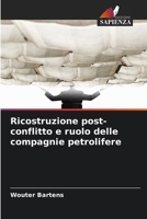Ricostruzione post-conflitto e ruolo delle compagnie petrolifere (Italian Edition) 6208759412 Book Cover