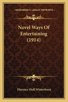 Novel Ways Of Entertaining 1164881213 Book Cover