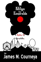 Patches and Esmeralda: a mystery of reconciliation B09B3RZRTG Book Cover