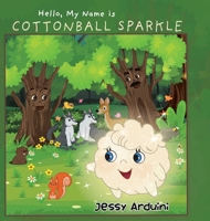 Hello, My Name is Cottonball Sparkle 0228892368 Book Cover