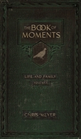 The Book of Moments 1735542660 Book Cover