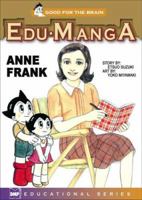 Edu-Manga: Anne Frank (Edu Manga) 1569709742 Book Cover