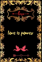 Love is power: Love is energy B0848VD5D9 Book Cover