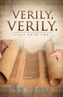 Verily, Verily.: I Say Unto You. 1631295470 Book Cover