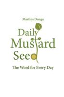 Daily Mustard Seed. The Word for Every Day 9934383624 Book Cover