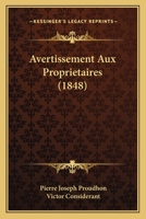 Avertissement Aux Proprietaires (1848) 1160043566 Book Cover