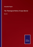 The Theological Works of Isaac Barrow: Vol. III 337513388X Book Cover