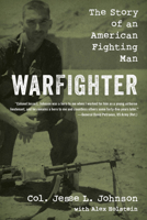 Warfighter: The Story of an American Fighting Man 1493065564 Book Cover