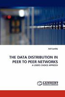The Data Distribution in Peer to Peer Networks 3838363647 Book Cover