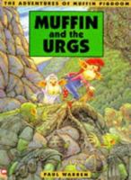 Muffin Pigdoom & the Urgs (Adventures of Muffin Pigdoom) 0749729627 Book Cover