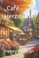 „Café Herzstück“ (German Edition) B0F2F3DKFM Book Cover
