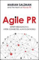 Agile PR: Expert Messaging in a Hyper-Connected, Always-On World 0814437877 Book Cover