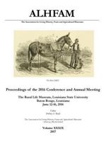 The Association for Living History, Farm and Agricultural Museums: Proceedings of the 2016 Conference and Annual Meeting: The Rural Life Museum, ... 2016 1984917250 Book Cover