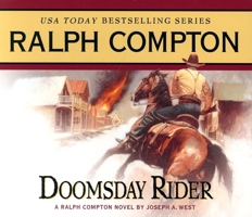 Doomsday Rider  A Ralph Compton Novel By Joseph A. West 0451210808 Book Cover