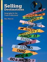 Selling Destinations: Geography for The Travel Professional 0176407227 Book Cover