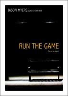 Run the Game 1442414324 Book Cover
