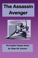 The Assassin Avenger 1475116608 Book Cover