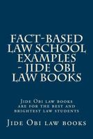 Fact-Based Law School Examples 1523641061 Book Cover