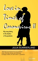 Love in Times of Coronavirus II: My crazy dating in the shadow of the pandemic 3828036376 Book Cover