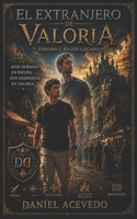 El Extranjero de Valoria: Episodio 1: Recién llegado (Spanish Edition) B0HBWLBK3X Book Cover