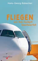 Fliegen aus dem Cockpit beantwortet 3903355038 Book Cover
