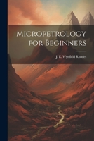 Micropetrology for Beginners 1022005782 Book Cover