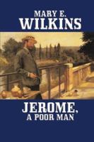 Jerome, a Poor Man 1499275552 Book Cover