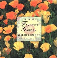 100 Favorite Garden Wildflowers (The 100 Favorite Series) 1567996418 Book Cover