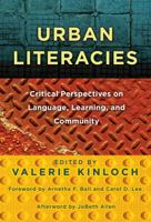 Urban Literacies: Critical Perspectives on Language, Learning, and Community 0807751820 Book Cover