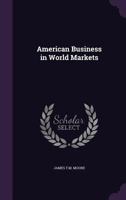 American Business in World Markets 1340783983 Book Cover