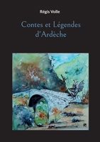 Contes et Légendes d'Ardèche 2322431753 Book Cover