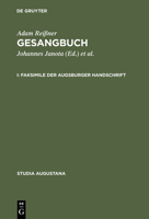 Gesangbuch: I. Faksimile Der Augsburger Handschrift, II. Kommentar Zur Augsburger Handschrift 348416512X Book Cover