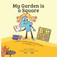 My Garden is a Square (Barbara Schindelhauer) 1636075711 Book Cover