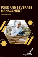 Food and Beverage Management 1787153509 Book Cover
