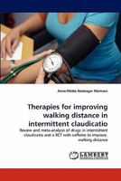 Therapies for Improving Walking Distance in Intermittent Claudicatio 3844302972 Book Cover
