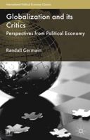 Globalization and its Critics: Perspectives from Political Economy 1137355174 Book Cover