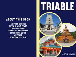 Triable: Poems 1736902679 Book Cover