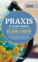 Praxis II Social Studies Rapid Review Flash Cards: Content and Interpretation (5086) Test Prep Including 450+ Flash Cards 1635302005 Book Cover