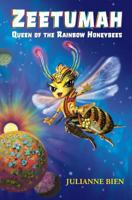 Zeetumah: Queen of the Rainbow Honeybees 1987956060 Book Cover