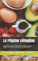 Le régime cétogène: un guide détaillé avec menu type pour une semaine du régime cétogène pour débutants expliqué par un médecin africain. B08WS7X6W6 Book Cover