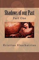 Shadows of our Past 1461099501 Book Cover