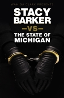 Stacy Barker vs the State of Michigan 1947732625 Book Cover