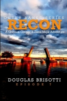 Recon: A Grayson Cooper & Zaina Majik Adventure B0C6W2YZB7 Book Cover