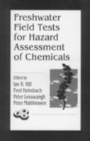 Freshwater Field Tests for Hazard Assessment of Chemicals 0873719409 Book Cover