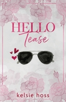 Hello Tease 1956948406 Book Cover