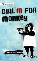 Dial M for Monkey 0955218322 Book Cover