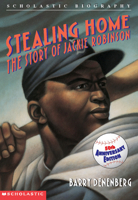 Stealing Home: The Story Of Jackie Robinson (Scholastic Biography) 0590425609 Book Cover